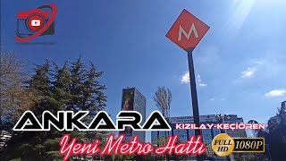 ANKARA Kızılay Keçiören Yeni Metro Hattı Nisan 2023 FHD [upl. by Thacher654]