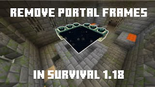 How to Break End Portal Frames Minecraft Survival 118  Java amp Bedrock Edition [upl. by Anaoj940]