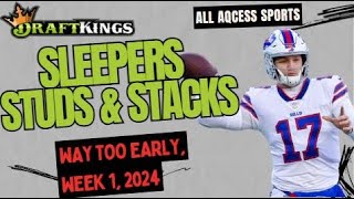 NFL Draftkings Sleepers Studs Stacks Week 1 2024 [upl. by Etteluap]