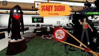 SCARRY SUSHI PRO LOBBY  Roblox robloxhorror roblox [upl. by Artemahs154]