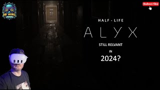 Half Life Alyx  Still Relevant in 2024  Meta Quest 3  PCVR [upl. by Pulchia648]