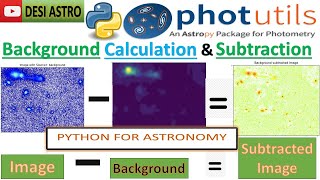 PART10 BACKGROUND SUBTRACTION amp PHOTOMETRY ASTROPY READ FITS PHOTUTILS  PYTHON FOR ASTRONOMY [upl. by Layap581]