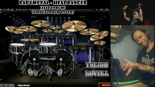 BABYMETAL  Headbanger Virtual Drum Cover by Yulius Rovell [upl. by Perle]