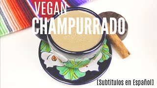 Vegan Champurrado  Easy [upl. by Aita582]