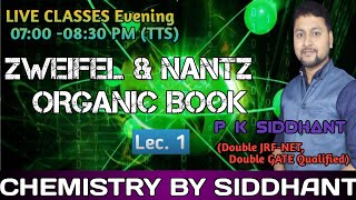 Zweifel amp Nantz Organic Synthesis Lec 1 Disconnection Approach Live Class By P K Siddhant sir [upl. by Notfa585]