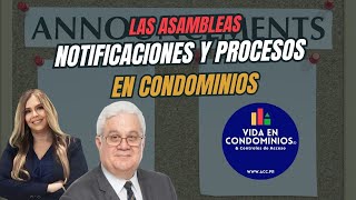 NOTIFICACIONES Y PROCESOS EN LAS ASAMBLEAS DE CONDOMINIOS [upl. by Rinna425]