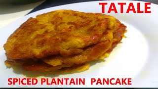 The most delicious Tatale  Authentic Ghanaian spiced plantain pancake fritters  cooking [upl. by Auqeenwahs]