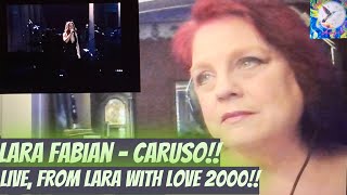 Lara Fabian  Caruso LIVE From Lara With Love 2000 Reaction [upl. by Eiramanitsirhc]