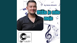 Otislo je milo moje [upl. by Filmer734]