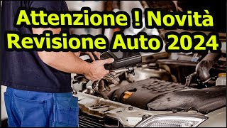 Novità Revisione auto 2024 ecco cosa cambia [upl. by Philomena465]