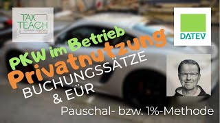 PKW Buchungssätze Pauschal bzw 1Methode [upl. by Lanta96]