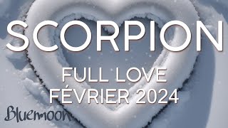 Scorpion  Full Love ❤️‍🔥 Sentimental Février 2024 [upl. by Freya577]