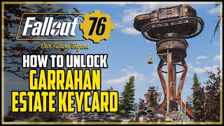 Garrahan Estate Keycard Fallout 76 [upl. by Hanan]