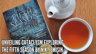 Unveiling Cataclysm Exploring The Fifth Season by N K Jemisin [upl. by Anoy]