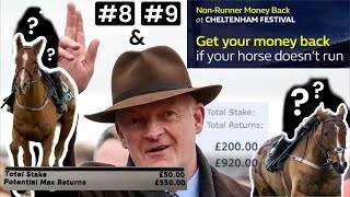 My EIGHTH amp NINTH Cheltenham Festival Ante Post bets  Nonrunner MONEY BACK [upl. by Ramuk497]