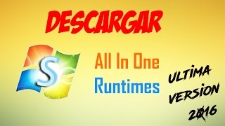 Descargar e Instalar AIO Runtimes 240 GRATIS  Ultima versión 2017 All In On Runtimes [upl. by Obidiah687]