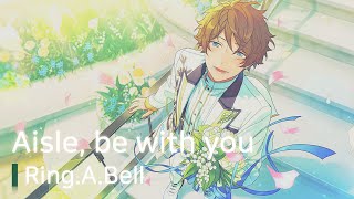 RingABell 「Aisle be with you」 가사歌詞 [upl. by Assej]