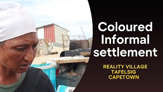 Reality Village Coloured Informal settlementCapeTown [upl. by Ramsey516]