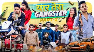 YAAR TERA GANGSTER  PART 2  The Unexpected Twist  Prince Pathania [upl. by Anisamot286]