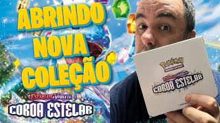 ABRINDO NOVA COLEÇÃO COROA ESTELAR  POKÉMON TCG [upl. by Marleen]