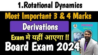 12TH PHYSICS1ROTATIONAL DYNAMICSMOST IMPORTANT 3 AND 4 MARKS IMPORTANT DERIVATIONBOARD EXAM 2024 [upl. by Nealey]