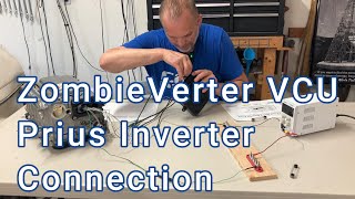 ZombieVerter VCU Prius Inverter Connection [upl. by Tuckie]