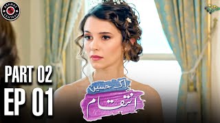 Ek Haseen Intiqam  Episode 1  Part 2  Turkish Drama  Leyla Lydia  Furkan Andic  TKD   FJ1 [upl. by Vassili139]