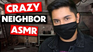 ASMR  Crazy Neighbor Kidnaps You Role Play [upl. by Lounge]