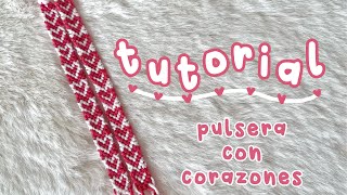 TUTORIAL  pulsera de corazones  pulseras de hilo  pulseras para San Valentín [upl. by Atinor]