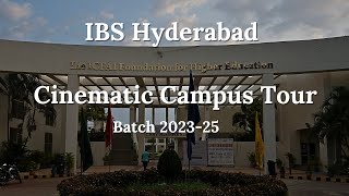 IBS Hyderabad Campus  Cinematic Video  ICFAI Business School Batch 202325 [upl. by Noerb]