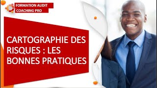 CARTOGRAPHIE DES RISQUES  LES BONNES PRATIQUES l AUDIT INTERNE [upl. by Ahsiat]