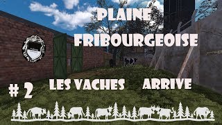 FS17  la pleine fribourgeoise  hof bergmann reloead  ep 2  les vaches [upl. by Anahsahs]