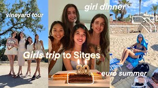 Living in Barcelona ♡ girls trip to Sitges celebrating Anny’s birthday 🎂🥂✨ [upl. by Yenolem]