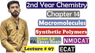 2nd Year Chemistry Chapter 14 Macromolecules Synthetic Polymers Poly Styrene Nylon 66 Lec 7 [upl. by Anerdna]