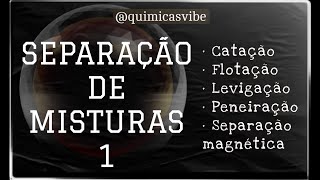 Catação flotação levigação separação magnética e peneiração [upl. by Rotce955]