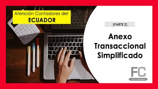 Parte 2 del Anexo Transaccional Simplificado ATS [upl. by Lundquist]