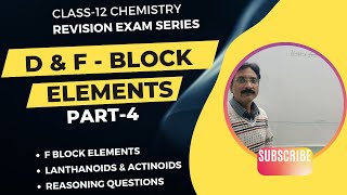 D amp F BLOCK ELEMENTS PART4  F BLOCK ELEMENTS  LANTHANOIDS  ACTINOIDS  CLASS 12 EXAM SERIES [upl. by Alimat]