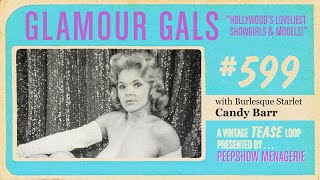 Glamour Gals  599  Candy Barr in a vintage Burlesque Loop [upl. by Yclehc]