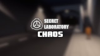 SCP Secret Laboratory Chaos [upl. by Pernick847]