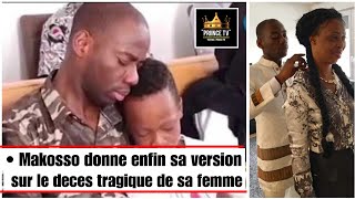 MAKOSSO réagit enfin sur le décès de sa Femme et donne sa version des faits  PRIINCE TV [upl. by Nimref]