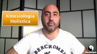 O que é a Kinesiologia Holística [upl. by Collum]