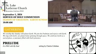 20240901 Season of Creation Earth Sunday St Luke Service [upl. by Chilt57]