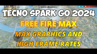 Free Fire Max in Tecno Spark Go 2024 [upl. by Noryahs727]