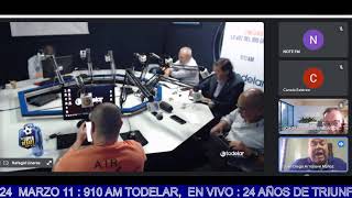 EL SÚPER DEBATE 2024 MARZO 11  910 AM TODELAR EN VIVO  24 AÑOS DE TRIUNFOS [upl. by Waite]