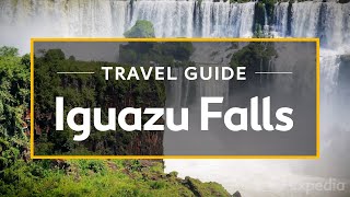 Iguazu Falls Vacation Travel Guide  Expedia [upl. by Barkley]