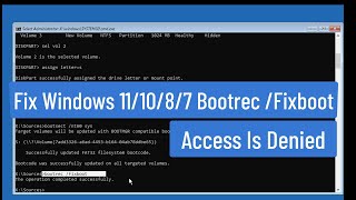 Fix Windows 111087 Bootrec Fixboot Access Is Denied Problem [upl. by Ahsiekat659]