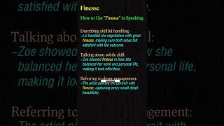 Finesse Meaning amp Usage in Speaking English Speaking Made Easy vocabularybuilding english short [upl. by Reisch]