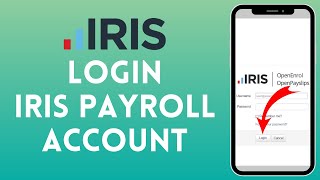 How to Login to Iris Payroll Account 2024  Sign In to Iris Payroll Account [upl. by Elery230]