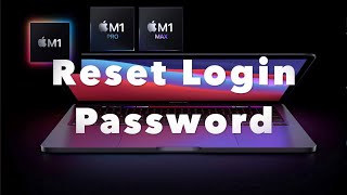 How to Reset Apple M1 login Password NEW [upl. by Nwahsit]