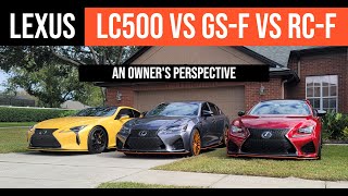 Lexus LC500 vs GSF vs RCF An Owners Perspective [upl. by Lenz642]